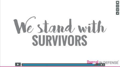 April Damsel in Defense We Stand with Survivors